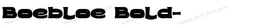 Boebloe Bold字体转换